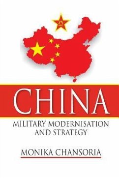 China: Military Modernisation and Strategy - Chansoria, Monika