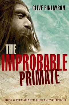 The Improbable Primate - Finlayson, Clive
