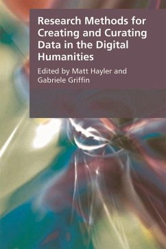Research Methods for Creating and Curating Data in the Digital Humanities