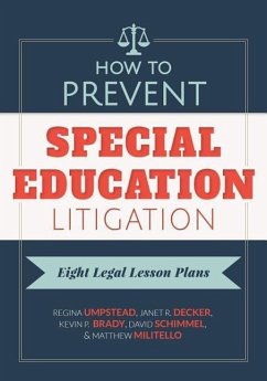 How to Prevent Special Education Litigation - Umpstead, Regina; Decker, Janet R; Brady, Kevin P; Schimmel, David; Militello, Matthew