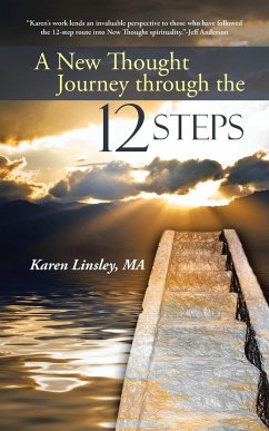 A New Thought Journey through the 12 Steps - Linsley, Ma Karen