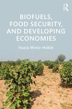 Biofuels, Food Security, and Developing Economies - Mintz-Habib, Nazia