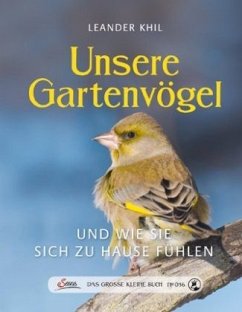 Das große kleine Buch: Unsere Gartenvögel - Khil, Leander