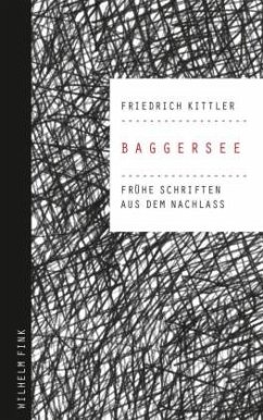 Baggersee - Kittler, Friedrich;Holl, Susanne