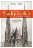 Wiener Stadtjuwelen im Wandel der Zeit