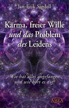 Karma, freier Wille und das Problem des Leidens (eBook, PDF) - Sigdell, Jan Erik