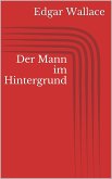 Der Mann im Hintergrund (eBook, ePUB)