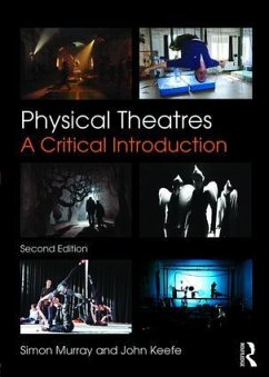 Physical Theatres - Murray, Simon;Keefe, John