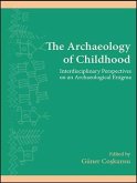 The Archaeology of Childhood: Interdisciplinary Perspectives on an Archaeological Enigma