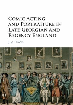 Comic Acting and Portraiture in Late-Georgian and Regency England - Davis, Jim