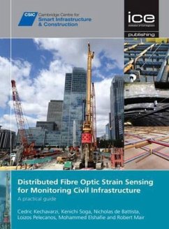 Distributed Fibre Optic Strain Sensing for Monitoring Civil Infrastructure - Kechavarzi, Cedric