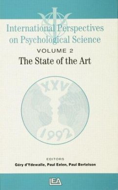 International Perspectives on Psychological Science, II: The State of the Art - Bertelson, Paul; Eelen, Paul