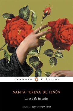 Libro de la vida - Teresa de Jesús, Santa; Saint Teresa (of Avila)