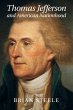 Thomas Jefferson and American Nationhood - Bild 1