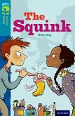 Oxford Reading Tree TreeTops Fiction: Level 9 More Pack A: The Squink