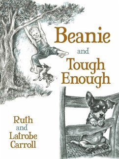 Beanie and Tough Enough - Carroll, Ruth; Carroll, Latrobe