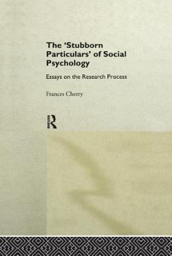 Stubborn Particulars of Social Psychology - Cherry, Frances