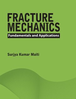 Fracture Mechanics - Maiti, Surjya