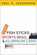 Fish Sticks, Sports Bras, and Aluminum... - Bild 1