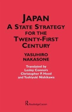 Japan - A State Strategy for the Twenty-First Century - Nakasone, Yasuhiro