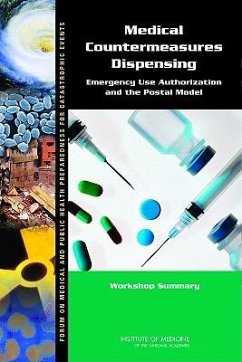 Medical Countermeasures Dispensing - Institute Of Medicine; Board On Health Sciences Policy; Forum on Medical and Public Health Preparedness for Catastrophic Events