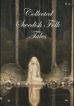 Collected Swedish Folk Tales - Ulwencreutz, ed. Lars