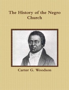 The History of the Negro Church - Woodson, Carter G.