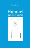 Himmel auf zwei Beinen Himmel auf zwei Beinen