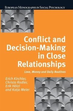 Conflict and Decision Making in Close Relationships - Kirchler, Erich; Christa Rodler