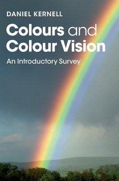 Colours and Colour Vision - Kernell, Daniel