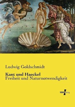 Kant und Haeckel - Goldschmidt, Ludwig