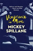 Vengeance is Mine Vengeance is Mine