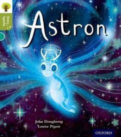 Oxford Reading Tree Story Sparks: Oxford Level 7: Astron - Dougherty, John