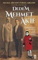 Dedem Mehmet Akif - Argon, Selma; Bayhan, Fatih; Argon, Ferda