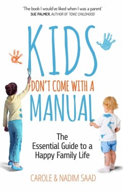 Kids Don't Come with a Manual - Saad, Carole; Saad, Nadim