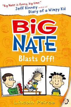 Big Nate 08. Big Nate Blasts Off - Peirce, Lincoln