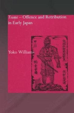 Tsumi - Offence and Retribution in Early Japan - Williams, Yoko