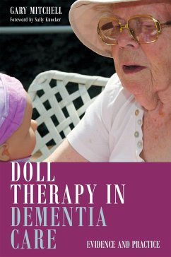 Doll Therapy in Dementia Care - Mitchell, Gary