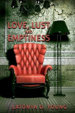 Love, Lust and Emptiness - Young, Latonya D