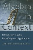 Algebra in Context: Introductory Algebra from Origins to Applications