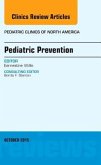 Pediatric Prevention, an Issue of Pediatric Clinics
