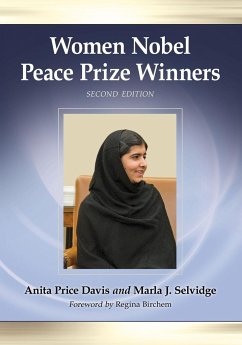 Women Nobel Peace Prize Winners, 2d ed. - Davis, Anita Price; Selvidge, Marla J.