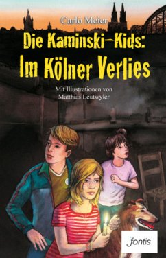 Die Kaminski-Kids - Im Kölner Verlies - Meier, Carlo