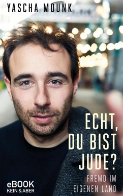 Echt, du bist Jude? (eBook, ePUB) - Mounk, Yascha