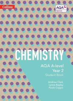 AQA A Level Chemistry Year 2 Student Book - Bayley, Lynne; Clark, Andrew; Coppo, Paolo