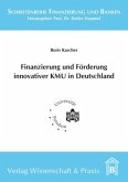 Finanzierung und Förderung innovativer KMU in Deutschland.