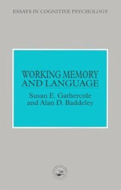 Working Memory and Language - Gathercole, Susan E; Baddeley, Alan D