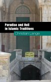 Paradise and Hell in Islamic Traditions