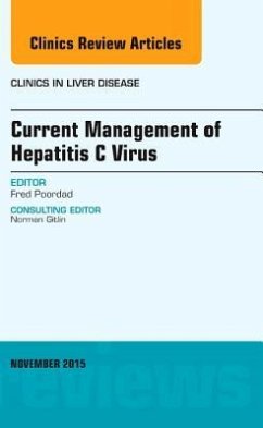 Current Management of Hepatitis C Virus, an Issue of Clinics in Liver Disease - Poordad, Fred