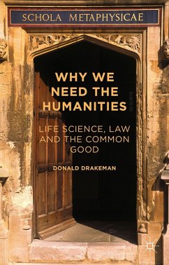 Why We Need the Humanities - Drakeman, Donald